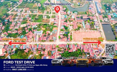 CHƯƠNG TRÌNH "LÁI THỬ XE FORD - RINH KHO QUÀ TẶNG " TẠI LỤC NGẠN DIỄN RA VÀO CUỐI TUẦN NÀY | BẠN ĐÃ BIẾT CHƯA