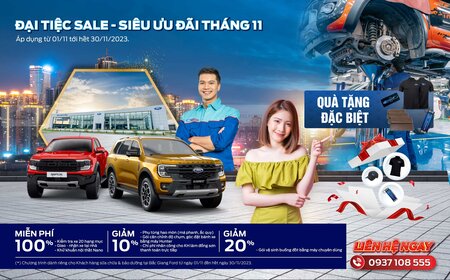 ĐẠI TIỆC SALE - SIÊU ƯU ĐÃI DỊCH VỤ THÁNG 11 | BẮC GIANG FORD