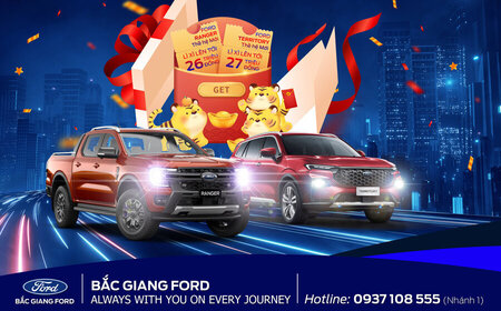 "ĐẾN BẮC GIANG FORD -  RING KHO QUÀ TẶNG" GIÁ TRỊ LÊN TỚI 27 TRIỆU ĐỒNG