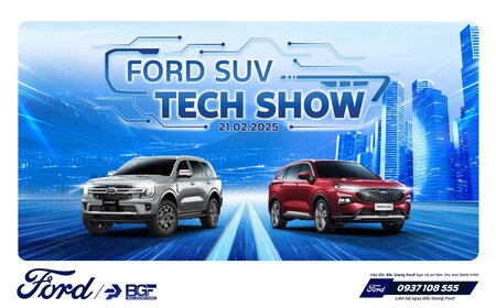Ford SUV Tech Show 2025: Chuỗi sự kiện trưng bày & lái thử đỉnh cao cho những tín đồ SUV