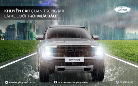 KINH NGHIỆM LÁI XE AN TOÀN TRONG MÙA MƯA BÃO