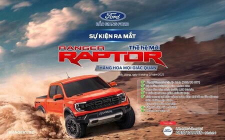LỄ GIỚI THIỆU & RA MẮT FORD RANGER RAPTOR THẾ HỆ MỚI