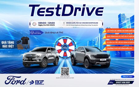 SỰ KIỆN LÁI THỬ CÙNG BẮC GIANG FORD SẮP DIỄN RA TẠI LẠNG SƠN