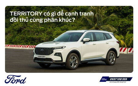 TERRITORY CÓ GÌ ĐỂ CẠNH TRANH ĐỐI THỦ CÙNG PHÂN KHÚC ?