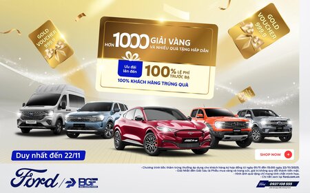 THỜI ĐIỂM VÀNG MUA XE FORD - DUY NHẤT ĐẾN HẾT 22/11