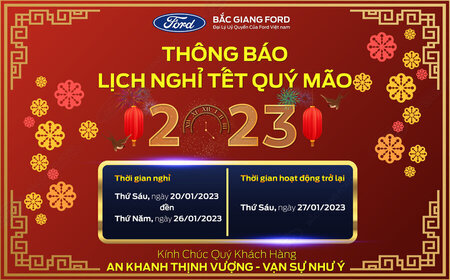 THÔNG BÁO LỊCH NGHỈ TẾT NGUYÊN ĐÁN QUÝ MÃO 2023 | BẮC GIANG FORD